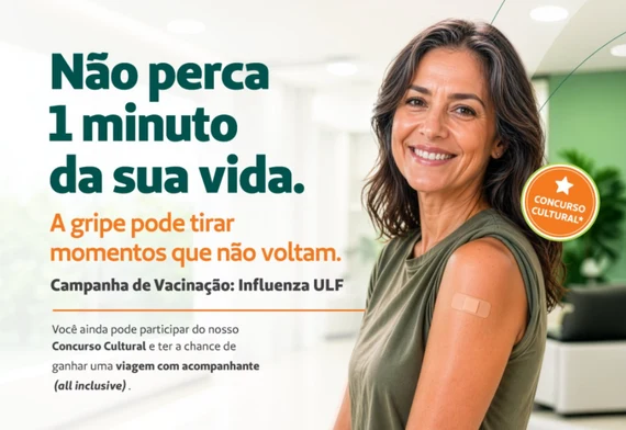 Não perca 1 minuto da sua vida — Campanha de Vacinação Influenza da Unimed Leste Fluminense